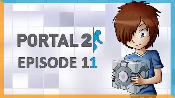 Portal 2 : Retour vers le Futur | 11 - Let&#039;s Play