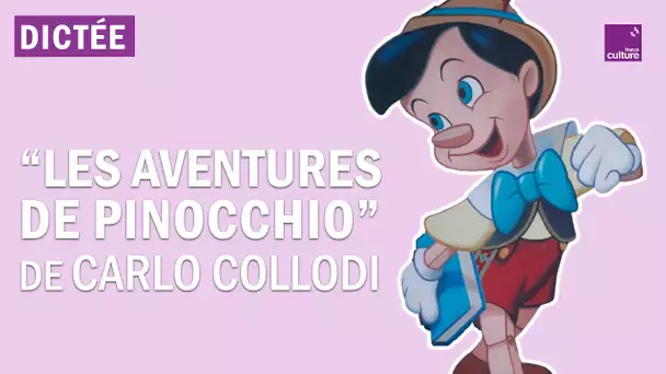 La Dictée géante : "Les Aventures de Pinocchio" de Carlo Collodi