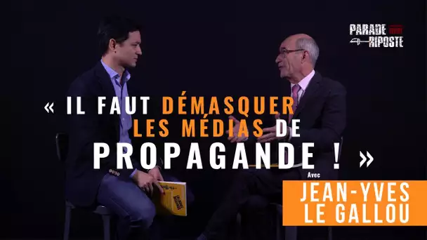 «Il faut démasquer les médias de propagande pour espérer changer la politique» selon J.Y. Le Gallou