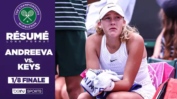 Résumé - Wimbledon : Mirra Andreeva vs. Madison Keys