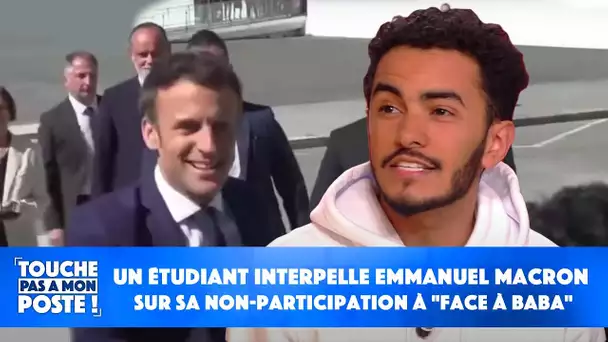 Un étudiant interpelle Emmanuel Macron sur sa non-participation à "Face à Baba"