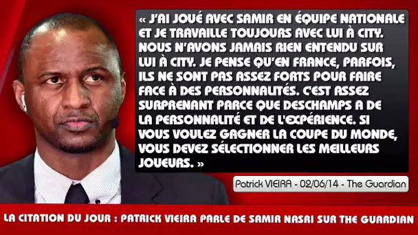 Patrick Vieira parle de Samir Nasri