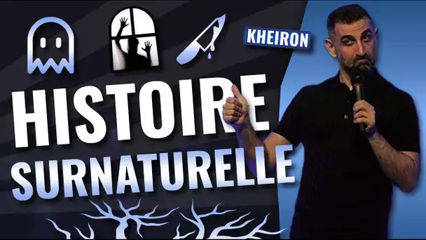 Histoire surnaturelle - 60 minutes avec Kheiron