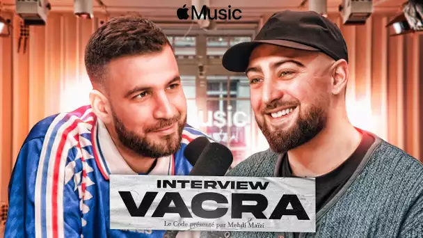 Vacra, l’interview par Mehdi Maïzi - Le Code