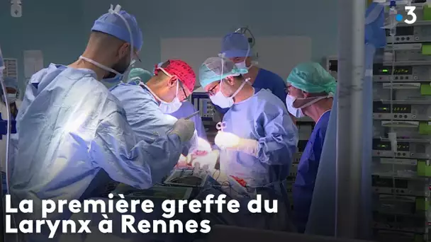 La première greffe du Larynx à Rennes