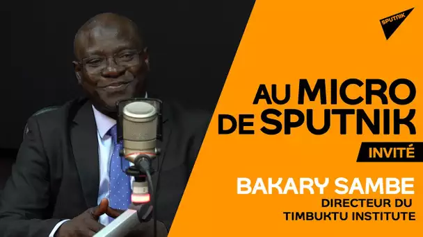 Bakary Sambe : « Au Sahel comme au Mali, on ne sait plus où on va »