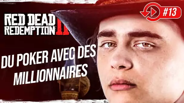 RED DEAD REDEMPTION 2 : Du Poker avec des Millionnaires #13