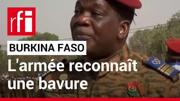 Burkina Faso : l'armée a reconnu une bavure causée par des raids aériens dans l'Est • RFI