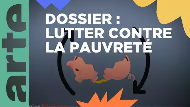 Dossier : lutter contre la pauvreté | ARTE Family