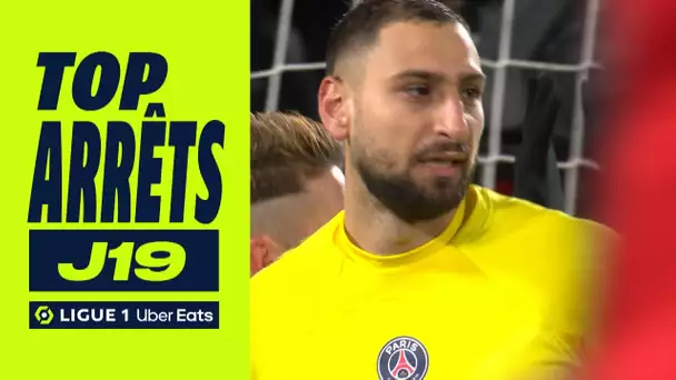Top arrêts 19ème journée - Ligue 1 Uber Eats / 2022-2023
