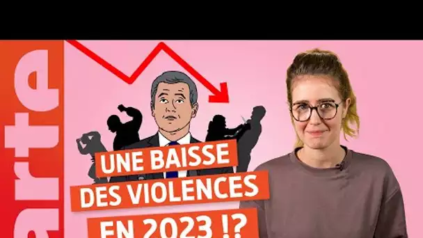 Une baisse des violences en France depuis début 2023 ? - ARTE