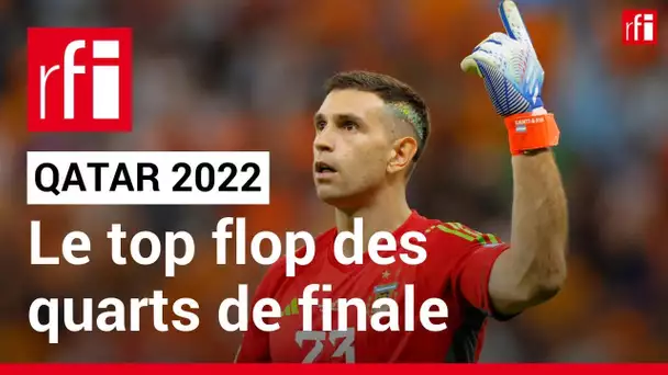 Le Top Flop des quarts de finale • RFI