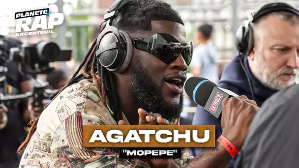 Agatchu - Mopepe #PlanèteRap