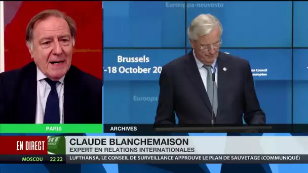 Brexit : «Il est tout à fait probable que l’on arrive à un "No deal"», selon Claude Blanchemaison