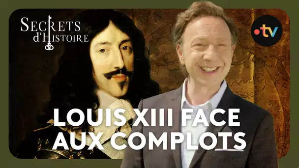 Secrets d'Histoire - Louis XIII : seul face aux complots ! à voir sur france.tv