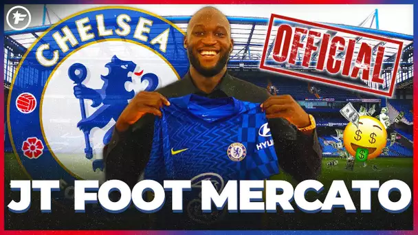 OFFICIEL : Chelsea fait SAUTER la banque pour Romelu Lukaku | JT Foot Mercato