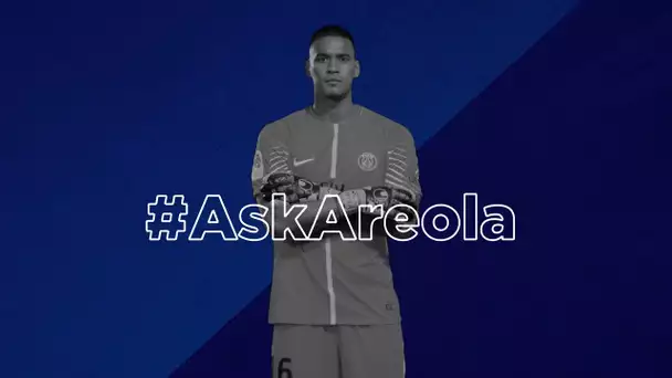 #AskAreola : Alphonse Areola répond à vos questions