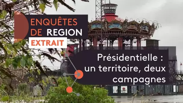 ENQUÊTES DE RÉGION. Présidentielle : un territoire, deux campagnes [extrait]