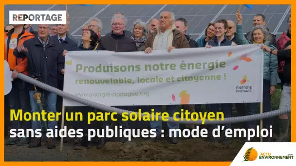 Monter un parc solaire citoyen sans soutien public : mode d’emploi