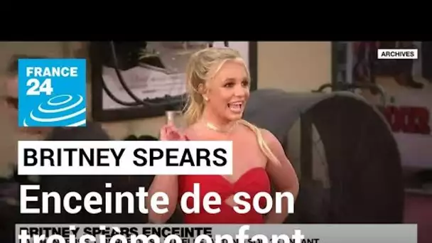 Britney Spears enceinte : la chanteuse, libérée de sa tutelle, attend don troisième enfant