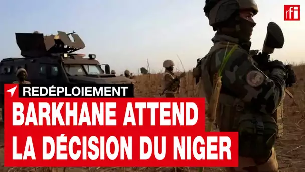Comment Barkhane envisage son redéploiement au Niger ? • RFI