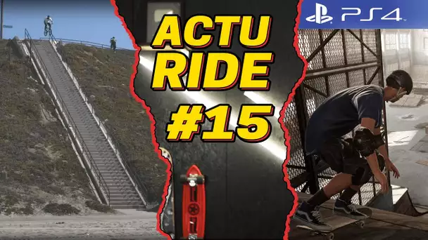 ACTU RIDE #15 : Tony Hawk's Pro Skater en 2020, World First, Nyjah Huston, Danny MacAskill...