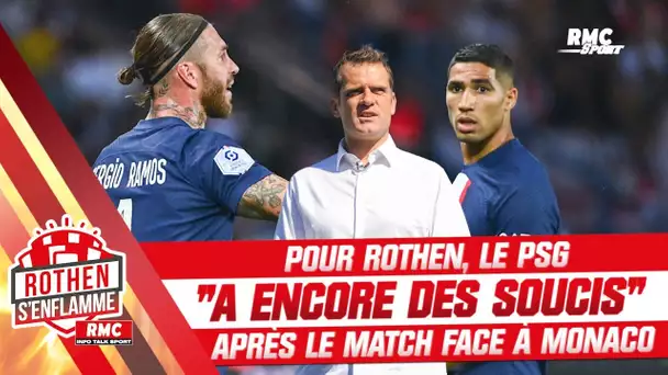 PSG : "Il y a encore des problèmes dans cette équipe" juge Rothen