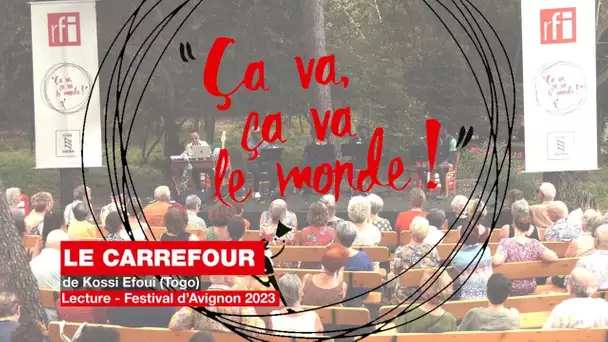 Bande annonce de la lecture «Le Carrefour», de Kossi Efoui • RFI