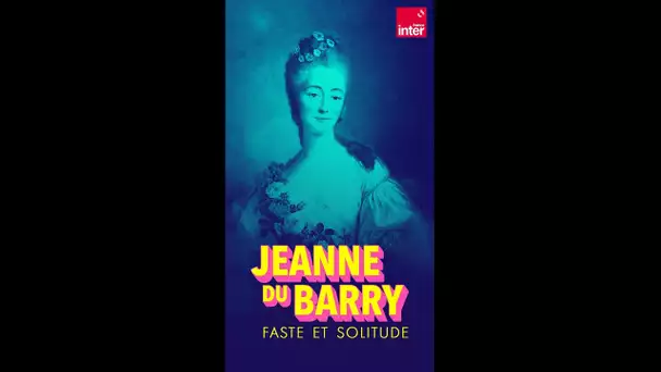 Jeanne du Barry, faste et solitude #shorts