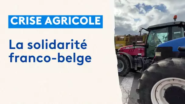 Colère agricole : la solidarité franco-belge