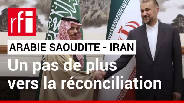 Iran - Arabie Saoudite : un pas de plus vers la réconciliation  • RFI