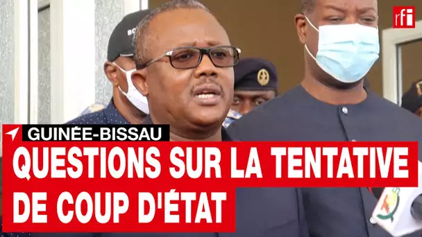 Guinée-Bissau : après la tentative de coup d’État, des questions et des zones d'ombre • RFI