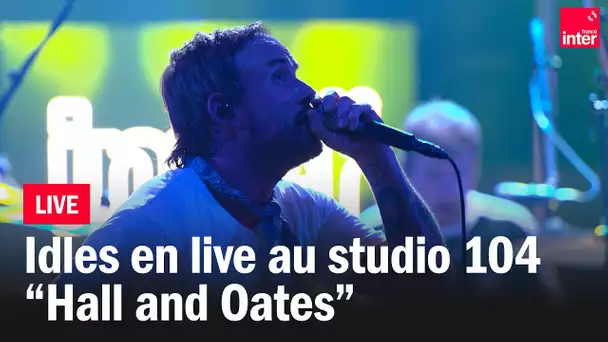 Idles interprète "Hall and Oates" en live au studio 104
