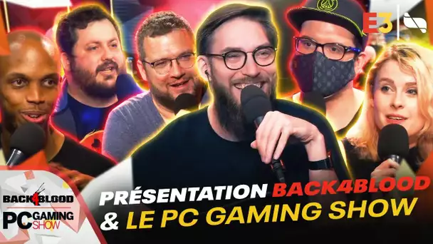 #E3JV Présentation de Back4Blood et le PC Gaming Show 🎮🖥️ | Back4Blood & Pc Gaming Show