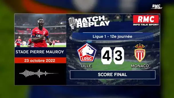 Lille 4-3 Monaco : La folle victoire du LOSC avec les commentaires RMC