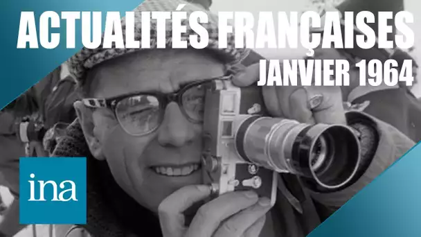 Les Actualités Françaises de janvier 1964 : l'actu en France et dans le monde| INA Actu