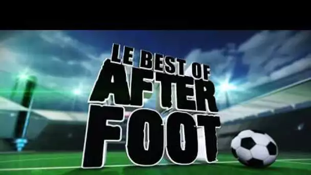 Le best-of de l’After foot du mercredi 12 juillet