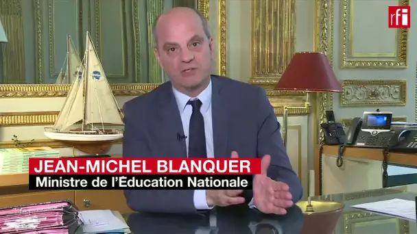 « Une catastrophe éducative mondiale », selon Jean-Michel Blanquer sur RFI