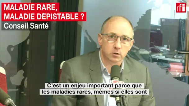 maladie rare, maladie dépistable !