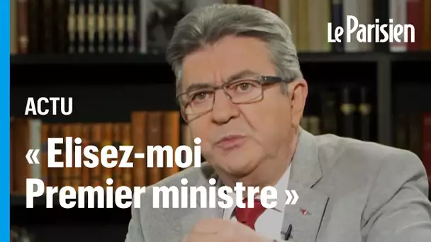 Jean-Luc Mélenchon demande aux Français de «l’élire Premier ministre»