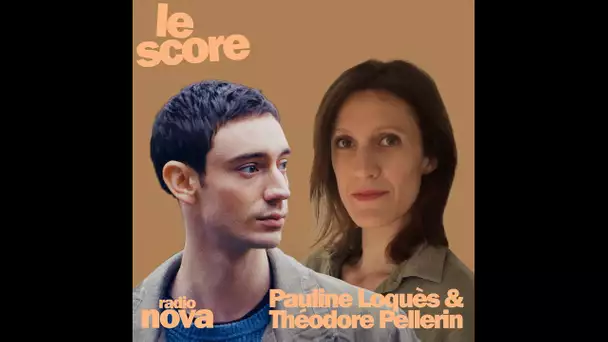 Pauline Loquès & Théodore Pellerin pour "Nino"