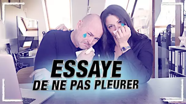 ESSAYE DE NE PAS PLEURER #1 (ON A CRAQUÉ)