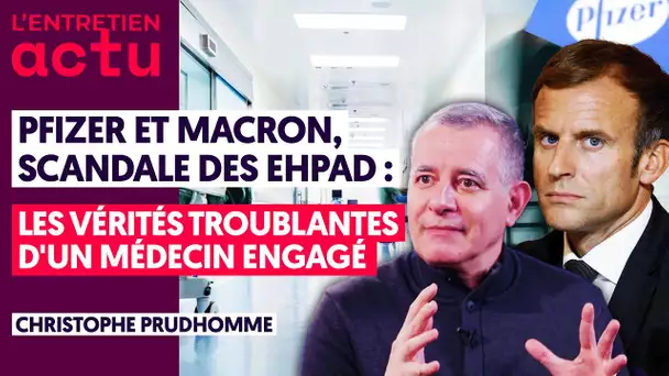 MACRON ET PFIZER, SCANDALE DES EHPAD : LES VÉRITÉS TROUBLANTES D'UN MÉDECIN ENGAGÉ