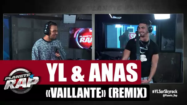 YL "Vaillante" ft Anas (Remix) #PlanèteRap