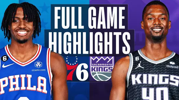 76ERS at KINGS | FULL GAME HIGHLIGHTS | January 21, 2023