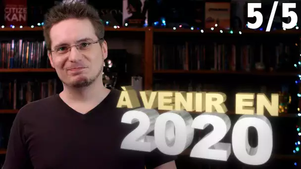 2019 #5 : À Venir en 2020