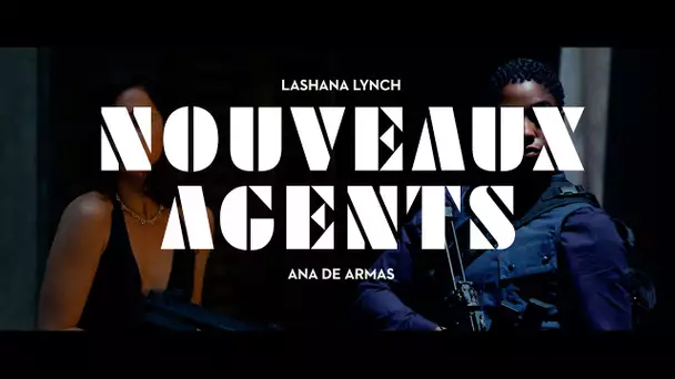 Mourir Peut Attendre – Featurette "Nouveaux Agents" VOST [Au cinéma le 6 octobre]