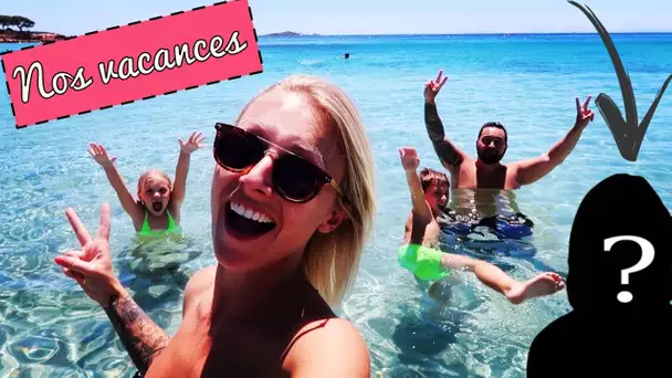 ♡• NOS VACANCES AVEC UNE INVITÉE SURPRISE ! •♡