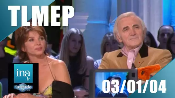 TLMEP  avec Charles Aznavour , Jean-Marie Bigard, V. Abril | 03/01/2004 | Archive INA