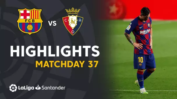Highlights FC Barcelona vs CA Osasuna (1-2)